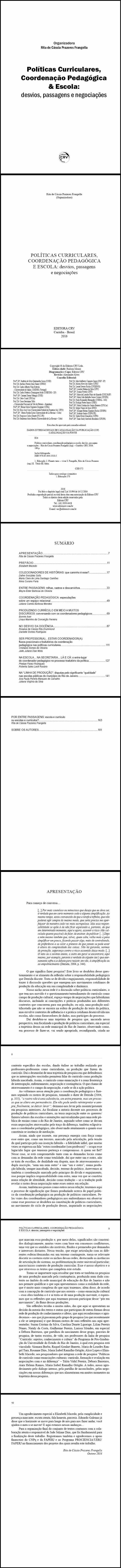 POLÍTICAS CURRICULARES, COORDENAÇÃO PEDAGÓGICA E ESCOLA:<br>desvios, passagens e negociações.